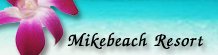 Welcome to Mikebeach Resort